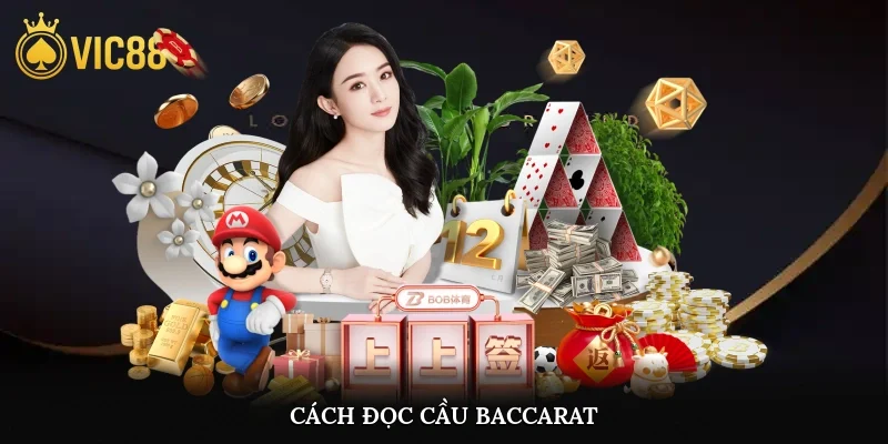 Cách Đọc Cầu Baccarat