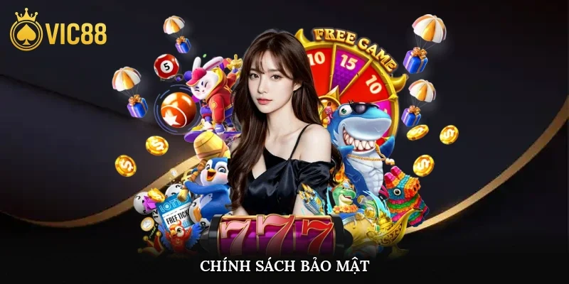 Chính Sách Bảo Mật