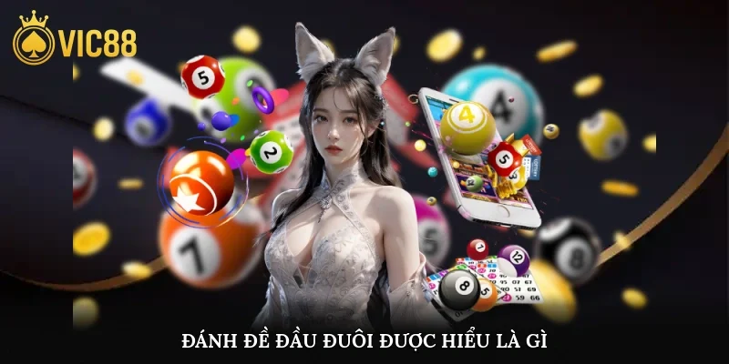 Đánh đề đầu đuôi được hiểu là gì?