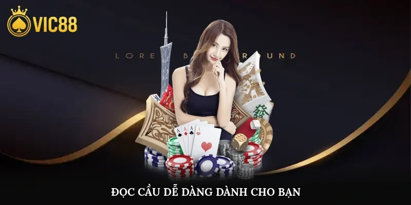 Đọc cầu dễ dàng dành cho bạn