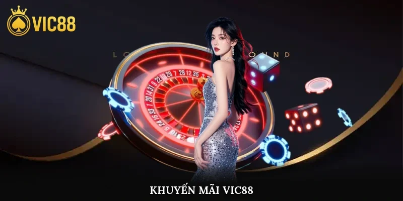 Khuyến Mãi Vic88