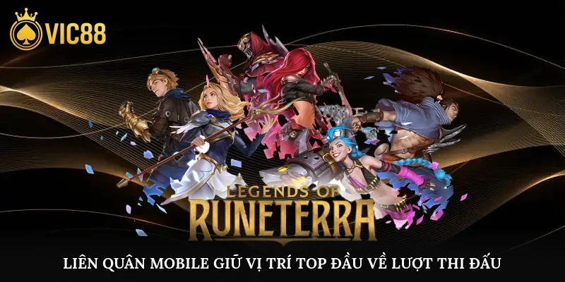 Liên Quân Mobile giữ vị trí top đầu về lượt thi đấu