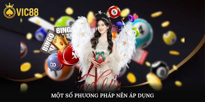 Một số phương pháp nên áp dụng