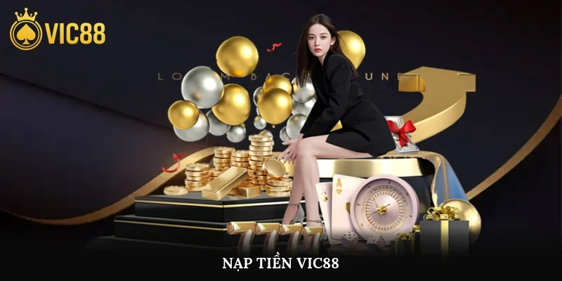 Nạp Tiền Vic88