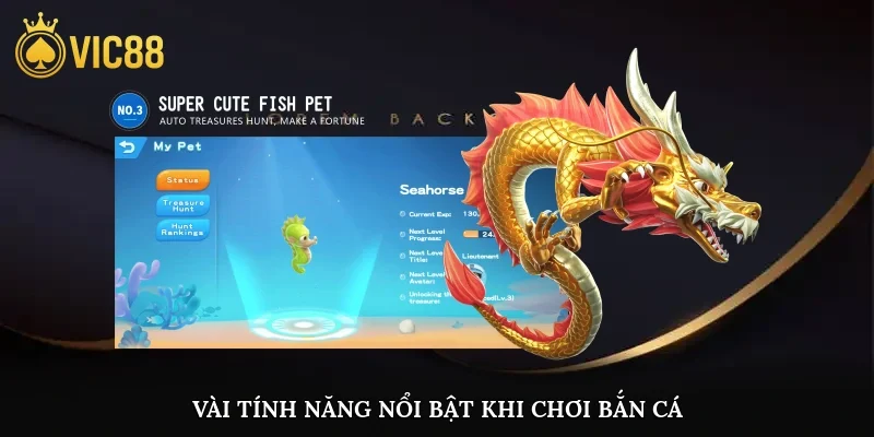 Vài tính năng nổi bật khi chơi bắn cá